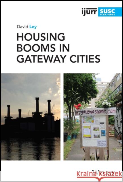 Housing Booms in Gateway Cities David Ley   9781119853596 Wiley - książka