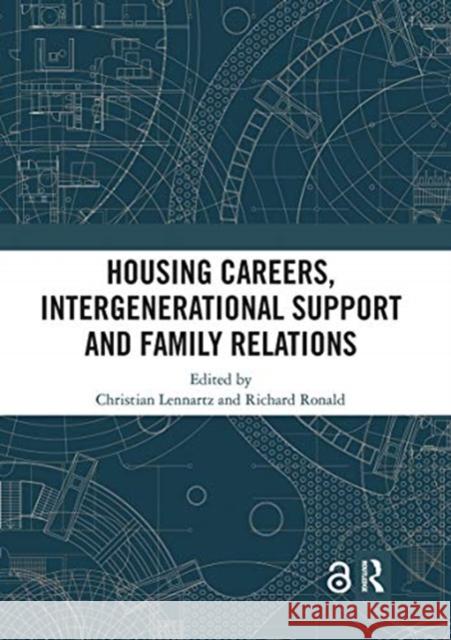 Housing Careers, Intergenerational Support and Family Relations Christian Lennartz Richard Ronald 9780367728915 Routledge - książka