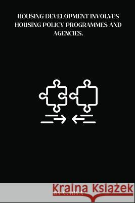 Housing development involves housing policy programmes and agencies. C Miya   9783343726486 C.Miya - książka