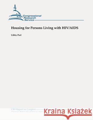 Housing for Persons Living with HIV/AIDS Perl, Libby 9781479106035 Createspace - książka