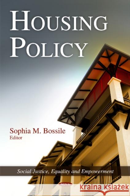 Housing Policy Sophia M Bossile 9781617289682 Nova Science Publishers Inc - książka