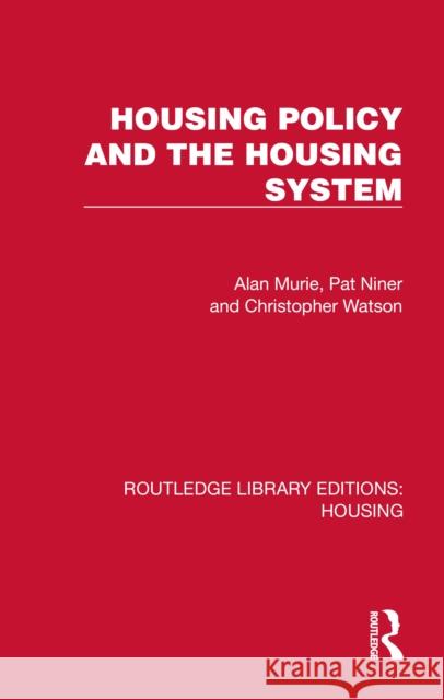 Housing Policy and the Housing System Christopher Watson 9781041136255 Routledge - książka