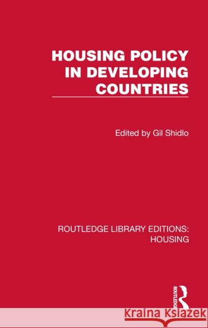 Housing Policy in Developing Countries Gil Shidlo 9781041140696 Routledge - książka