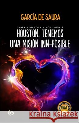 Houston, tenemos una misión inn-posible García de Saura 9781729421659 Independently Published - książka