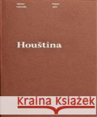 Houština Václav Kahuda 9788087688595 Milan Hodek - książka