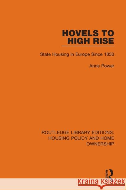 Hovels to High Rise: State Housing in Europe Since 1850 Power, Anne 9780367684983 Taylor & Francis Ltd - książka