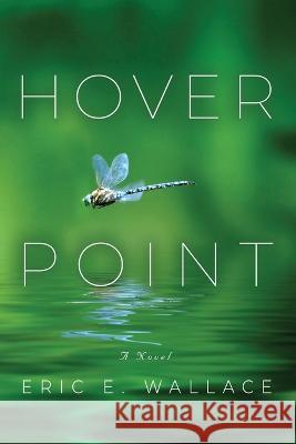 Hover Point Eric E. Wallace 9781958889169 Rabbit Creek Creative - książka