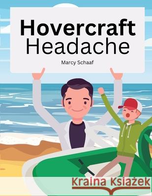 Hovercraft Headache Marcy Schaaf 9798330311941 Children - książka
