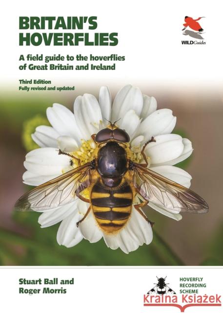 Hoverflies of Britain and Ireland: Third Edition, Fully Revised and Updated Roger Morris 9780691246789 Princeton University Press - książka