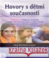 Hovory s dětmi současnosti Meg Blackburn Losey 9788081002779 Eugenika - książka