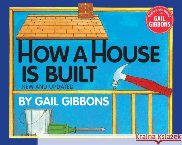 How a House Is Built Gail Gibbons 9780823412327 Holiday House - książka
