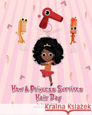 How a princess survives hair day Quratulain Iqbal Danielle Gordon 9780692196724 Afro Princess Publishing Company - książka