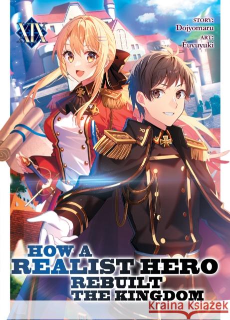 How a Realist Hero Rebuilt the Kingdom (Light Novel) Vol. 19 Dojyomaru 9798891606357 Seven Seas Entertainment, LLC - książka