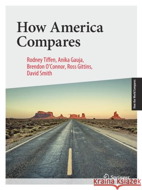 How America Compares Rodney Tiffen Anika Gauja Brendon O'Connor 9789811395819 Springer - książka