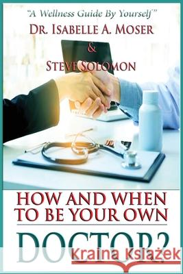 How and When to Be Your Own Doctor?: 