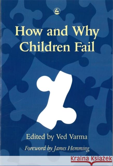 How and Why Children Fail Ved Varma Ved P. Varma 9781853021862 Jessica Kingsley Publishers - książka