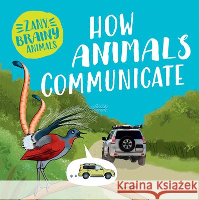 How Animals Communicate Ashley Ward 9781499454130 PowerKids Press - książka