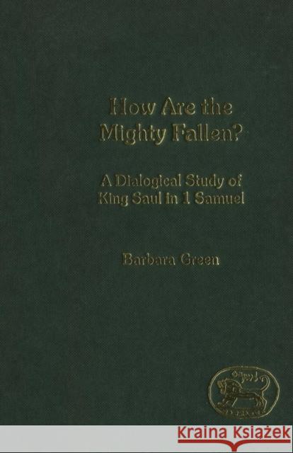 How Are the Mighty Fallen? Green, Barbara 9780826462213 Sheffield Academic Press - książka