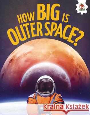 How Big Is Outer Space?  9781835694374 Hungry Tomato - książka