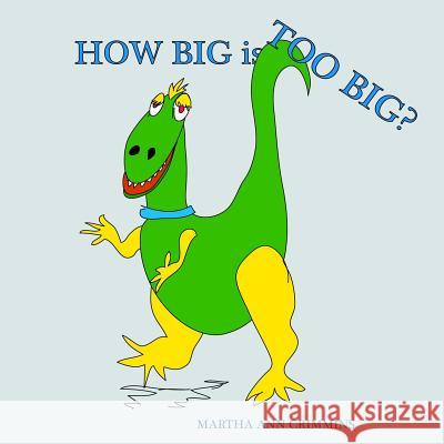 HOW BIG is TOO BIG? Crimmins, Martha Ann 9781515243410 Createspace - książka