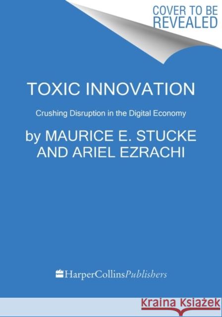 How Big-Tech Barons Smash Innovation—and How to Strike Back Maurice E. Stucke 9780063030886 HarperCollins Publishers Inc - książka