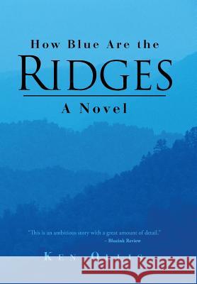 How Blue Are the Ridges Ken Ollis 9781475991567 iUniverse.com - książka