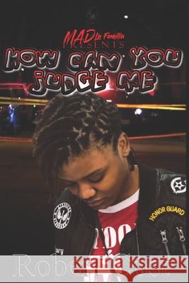 How Can You Judge Me Robert Lee Cost 9781523683932 Createspace Independent Publishing Platform - książka