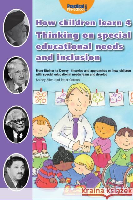 How Children Learn 4 Thinking on Special Educational Needs and Inclusion Mary E. Whalley 9781907241055 Practical Pre-School Books - książka