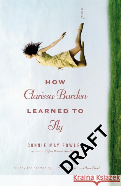 How Clarissa Burden Learned to Fly Connie May Fowler 9780446540698 Grand Central Publishing - książka