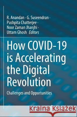 How COVID-19 is Accelerating the Digital Revolution  9783030981693 Springer International Publishing - książka