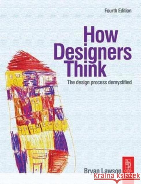 How Designers Think Bryan Lawson 9781138405363 Taylor & Francis Ltd - książka