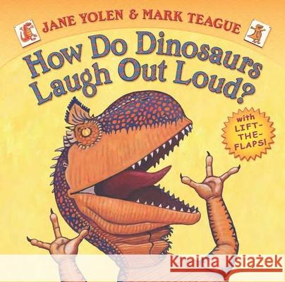 How Do Dinosaurs Laugh Out Loud? Jane Yolen Mark Teague 9780545236522 Cartwheel Books - książka