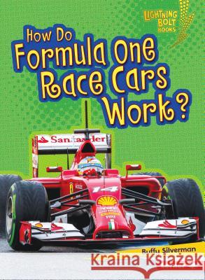 How Do Formula One Race Cars Work? Buffy Silverman 9781467796811 Lerner Classroom - książka