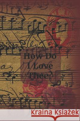 How Do I Love Thee?: Ephemera Cover Lynette Cullen 9781798204719 Independently Published - książka