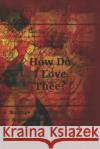 How Do I Love Thee?: Orange Tulip Ephemera Cover Lynette Cullen 9781798193365 Independently Published
