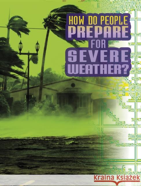 How Do People Prepare for Severe Weather? Nancy Dickmann 9781398215184 Capstone Global Library Ltd - książka