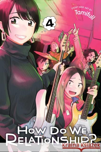 How Do We Relationship?, Vol. 4 Tamifull 9781974720743 Viz Media, Subs. of Shogakukan Inc - książka
