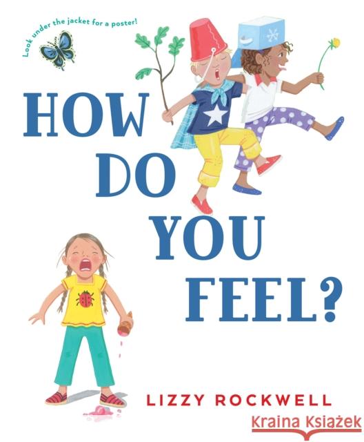 How Do You Feel? Lizzy Rockwell 9780823448548 Holiday House - książka