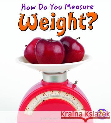 How Do You Measure Weight? Thomas K. and Heather Adamson 9781429663335 A+ Books - książka