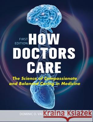 How Doctors Care Dominic Vachon 9781516577644 Cognella Academic Publishing - książka