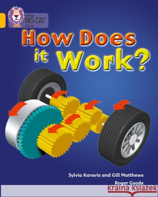 How Does It Work: Band 09/Gold Sylvia Karavis 9780007186273 HarperCollins Publishers - książka