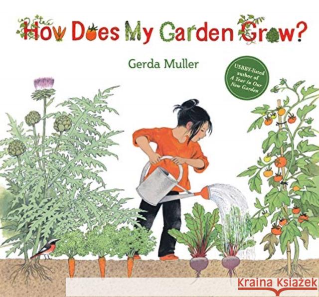 How Does My Garden Grow? Gerda Muller 9781782507291 Floris Books - książka