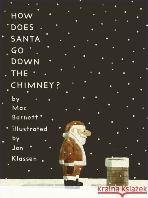 How Does Santa Go Down the Chimney? Mac Barnett 9781529512779 Walker Books Ltd - książka