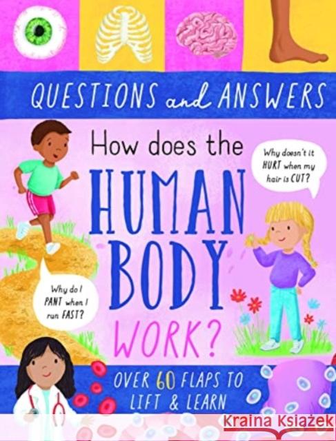 How Does the Human Body Work? Rachel Moss 9781839234613 North Parade Publishing - książka