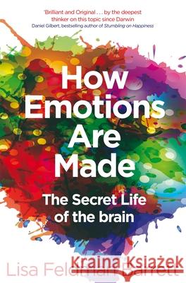 How Emotions Are Made: The Secret Life of the Brain Feldman Barrett Lisa 9781509837526 Pan Macmillan - książka