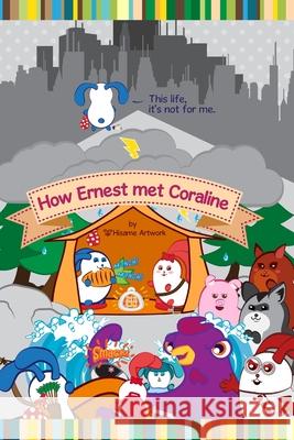 How Ernest met Coraline Hisame Artwork 9781716450839 Lulu.com - książka
