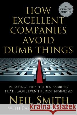 How Excellent Companies Avoid Dumb Things Neil Smith 9781250410511 St. Martin's Griffin - książka