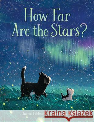 How Far Are the Stars? Sabine Bohlmann 9781782509127 Floris Books - książka