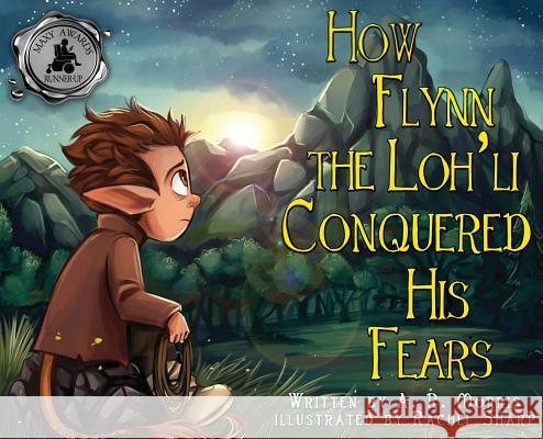 How Flynn the Loh'li Conquered His Fears A. R. Morris Rachel Sharp 9780578462240 A.R. Morris Books - książka