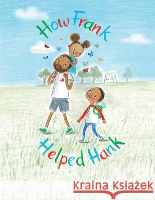 How Frank Helped Hank Suzanne Hemming 9780995725935 Thea Chops Books Ltd - książka